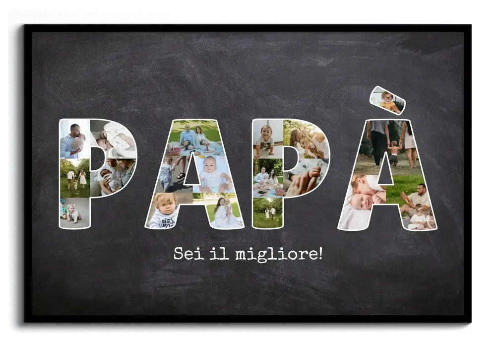 Collage di foto per il papà in grandi lettere su fondo effetto lavagna, con dedica e cornice nera