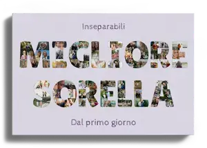 Collage foto Migliore sorella