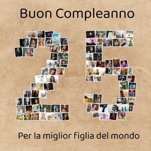Crea la tua Collage 25 con foto per Anniversario o Evento Speciale Crea la tua Collage 25 con foto per Anniversario o Evento Speciale