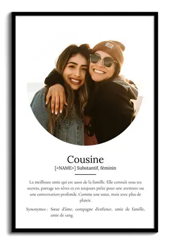 Créez un poster définition "Cousine" personnalisé avec vos photos et texte ajustable