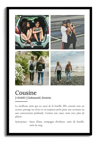 Créez un poster définition "Cousine" personnalisé avec vos photos et texte ajustable