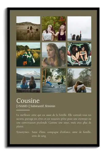 Créez un poster définition "Cousine" personnalisé avec vos photos et texte ajustable